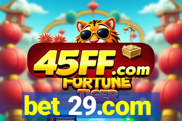 bet 29.com